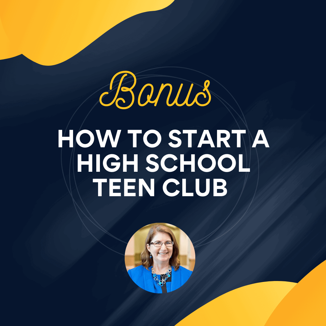 How to Start a High School Teen Club with Maureen Wittmann